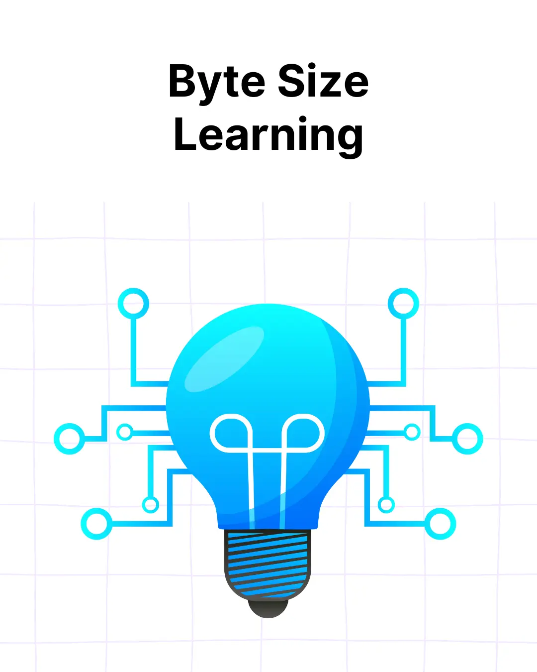 Byte Size Learning
